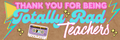 Banner - Teacher Appreciation RAD TACHERS