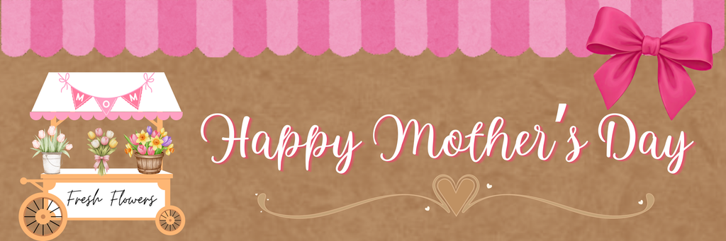 Banner - Mother's Day Flower Cart