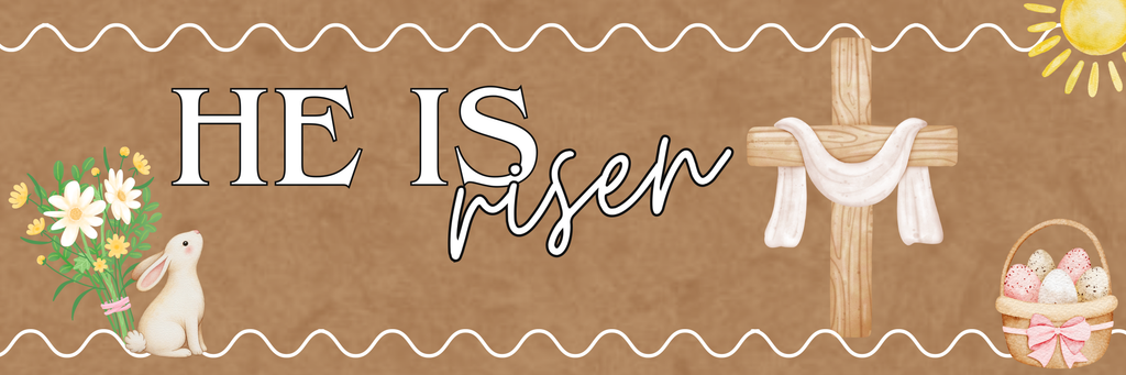 Banner - Easter He Is Risen